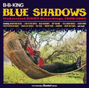 LP B.B. King: Blue Shadows - Underrated Kent Recordings 1958-1962 LTD