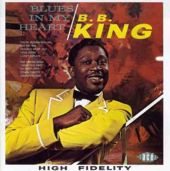 CD B.B. King: Blues In My Heart