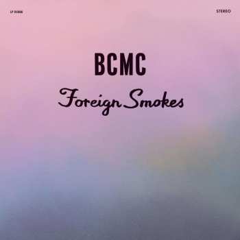 LP Bcmc: Foreign Smokes