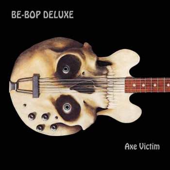 3CD/DVD/Set di cofanetti Be Bop Deluxe: Axe Victim LTD