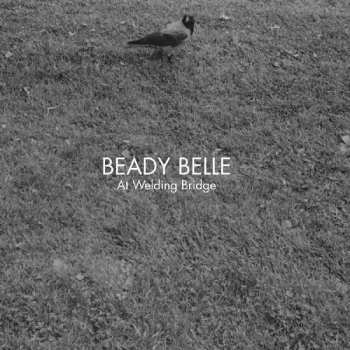 CD Beady Belle: At Welding Bridge
