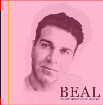 Album Beal: Wouldn't Change A Thing About You
