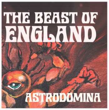 Album Beast Of England: Astrodomina