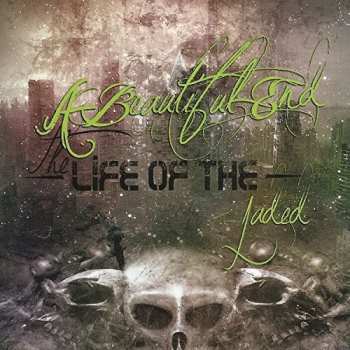 Album Beautiful End: Life Of The Jaded