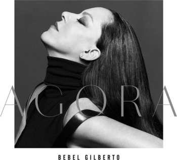 LP Bebel Gilberto: Agora CLR