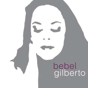 Album Bebel Gilberto: Tanto Tempo