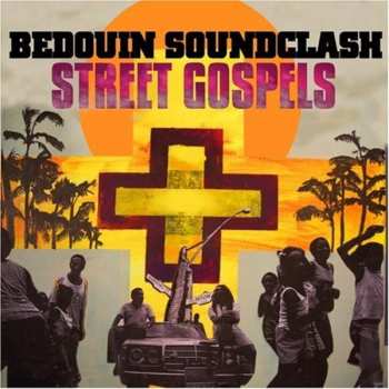 CD Bedouin Soundclash: Street Gospels