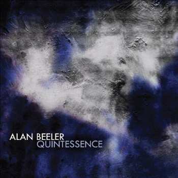 Album Beeler,alan: Quintessence