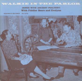 Album Beers,bob & Beers,evelyn: Walkie In The Parlor