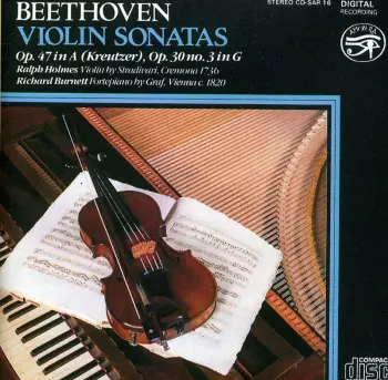 Violin Sonatas : Op. 47 in A (Kreutzer), Op. 30 No. 3 in G