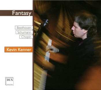 Album Beethoven / Schumann / Chopin / Kenner: Fantasy
