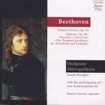 Overture: Fidelio, Opus 72c / Symphony No. 3 In E Flat Major, Opus 55 'Eroica'