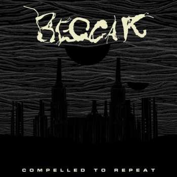 CD Beggar: Compelled To Repeat