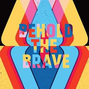 LP Behold The Brave: Behold The Brave