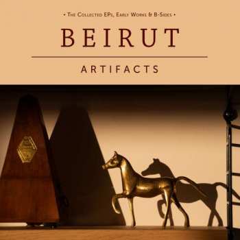 2LP Beirut: Artifacts - The Collected Eps, Early Works & B-sides