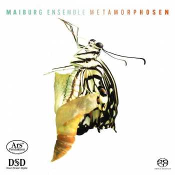 SACD Maiburg Ensemble: Metamorphosen
