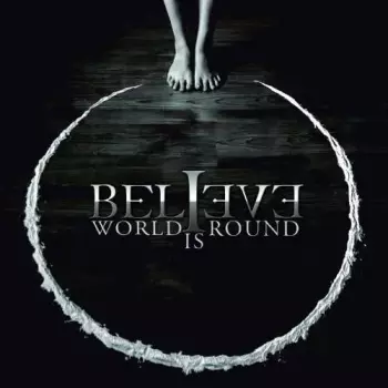 Believe: World Is Round