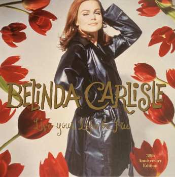 3LP/Set di cofanetti Belinda Carlisle: Live Your Life Be Free CLR | DLX | LTD