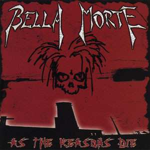 Album Bella Morte: As The Reasons Die