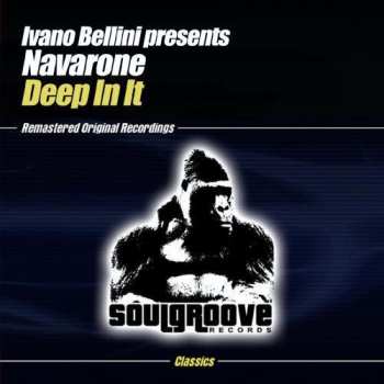 Album Bellini,ivano Presents Navarone: Deep In It