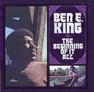 CD Ben E. King: The Beginning Of It All
