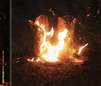 Ben Fuller: Walk Through Fire