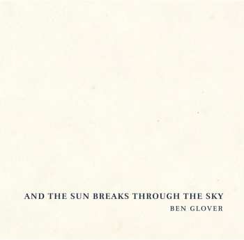 Album Ben Glover: And The Sun Breaks Through The Sky