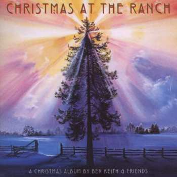 CD Ben Keith & Friends: Christmas At The Ranch