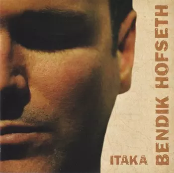 Bendik Hofseth: Itaka