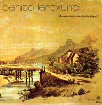 CD Benito Lertxundi: …”Eta Maita Herria, Üken Dezadan Plazera”