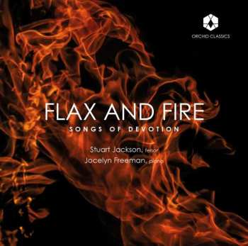 CD Stuart Jackson: Flax And Fire: Songs Of Devotion