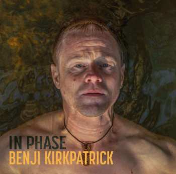 CD Benji Kirkpatrick: In Phase