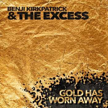 Album Benji Kirkpatrick: Gold Has Worn Away
