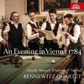 Album Bennewitzovo Kvarteto: Haydn, Mozart, Vaňhal, Dittersdorf: Večer Ve Vídni 1784 / Haydn - Mozart - Dittersdorf - Vaňhal