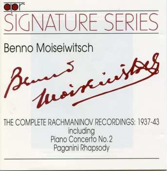 Album Benno Moiseiwitsch: The Complete Rachmaninov Recordings: 1937-43
