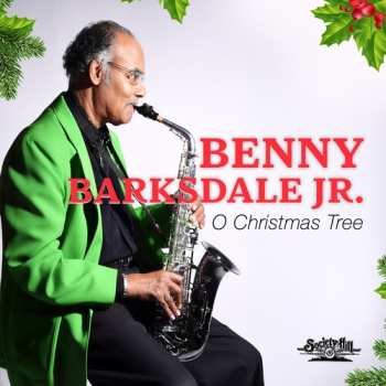 Album Benny Barksdale Jr: O Christmas Tree