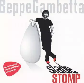 Beppe Gambetta: Slade Stomp