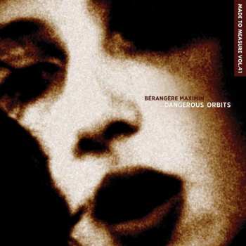2LP Bérangère Maximin: Dangerous Orbits