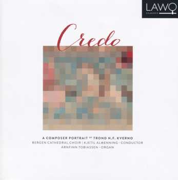 SACD Kjetil Almenning: Credo (A Composer Portrait Of Trond Kverno)