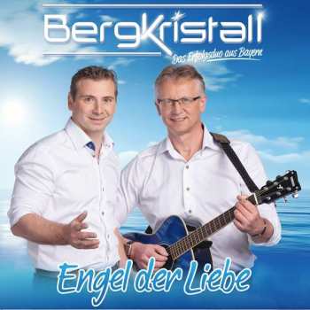 CD Bergkristall: Engel Der Liebe