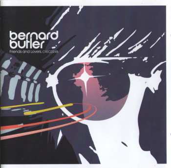 CD Bernard Butler: Friends And Lovers