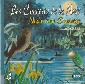 2CD Bernard Fort: Les Concerts De La Nuit