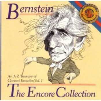 Album Leonard Bernstein: An A-Z Treasury Of Concert Favorites, Vol. I (The Encore Collection)