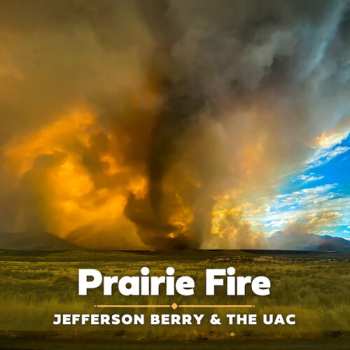 LP Berry,jefferson / Uac: Prairie Fire