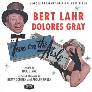 CD Dolores Gray: Two On The Aisle (A Decca Broadway Original Cast Album)