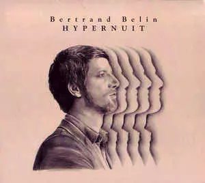 Bertrand Belin: Hypernuit