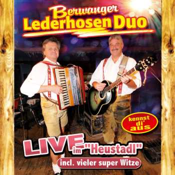 Album Berwanger Lederhosen Duo: Live Im "heustadl"