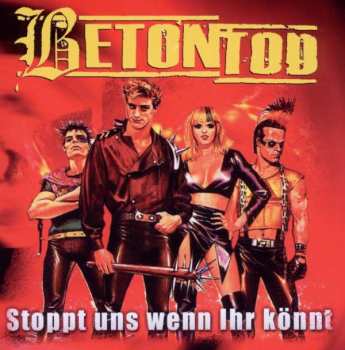 Album Betontod: Stoppt Uns Wenn Ihr Könnt