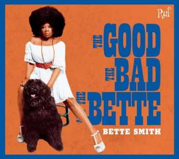 CD Bette Smith: The Good The Bad And The Bette