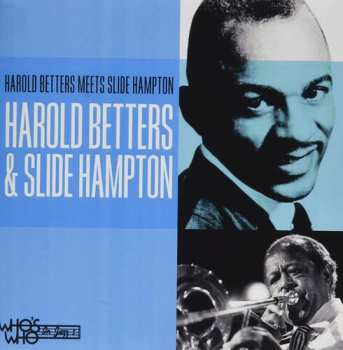 Album Betters,harold / Hampton,slide: Harold Betters Meets Slide Hampton